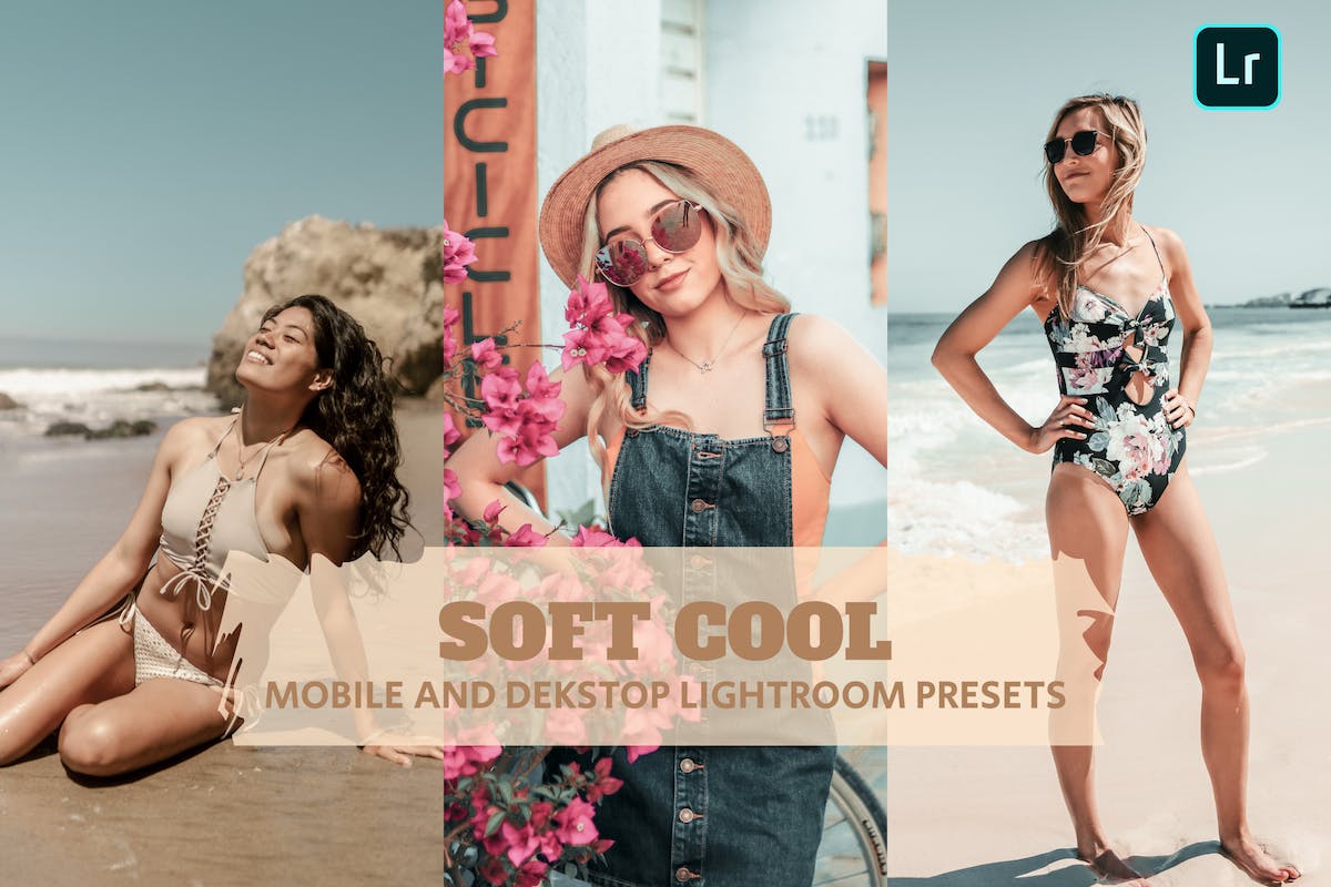 Soft Cool Lightroom 预设桌面和移动版
