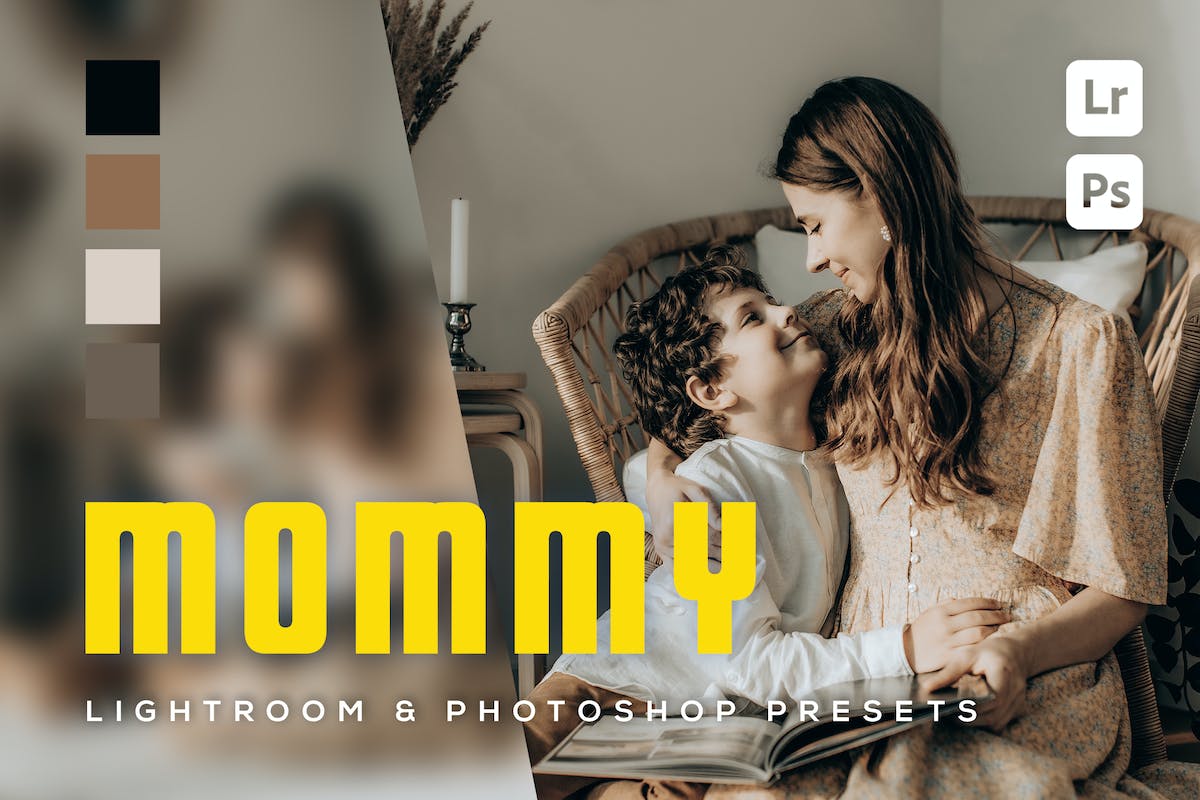 6 个妈妈 Lightroom 和 Photoshop 预设