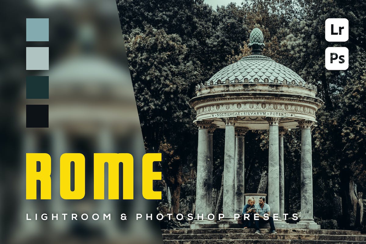 6 个罗马 Lightroom 和 Photoshop 预设