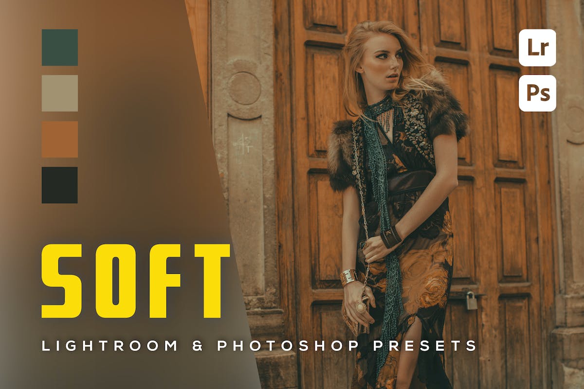 6 个 Soft Lightroom 和 Photoshop 预设
