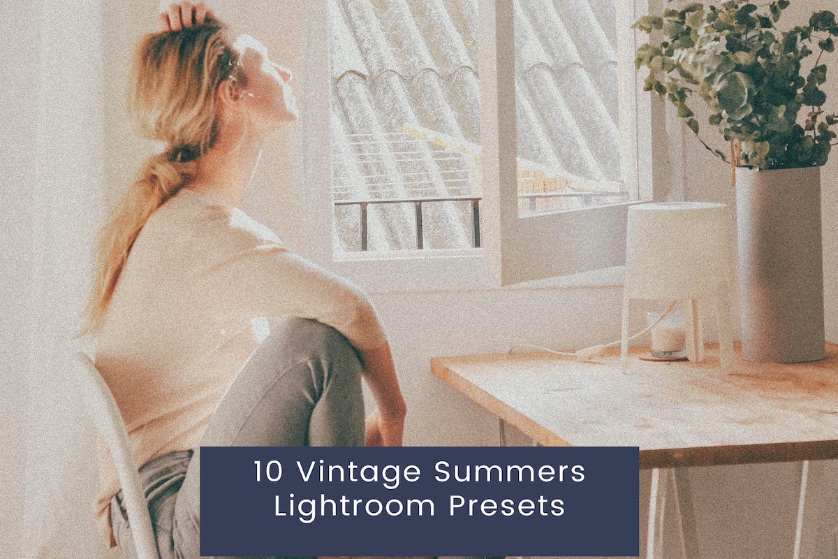10 个复古夏日 Lightroom 预设