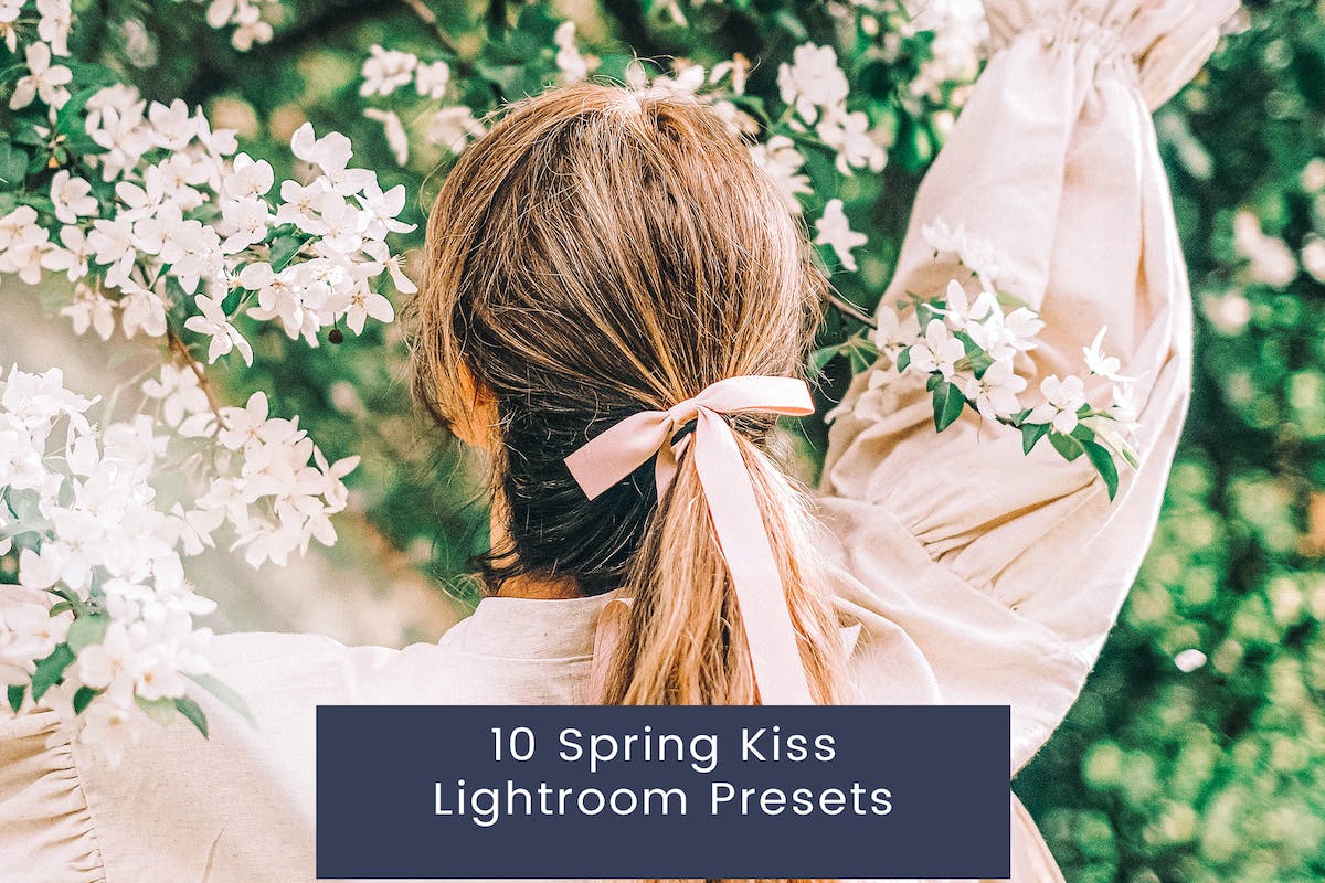 10 个春之吻 Lightroom 预设