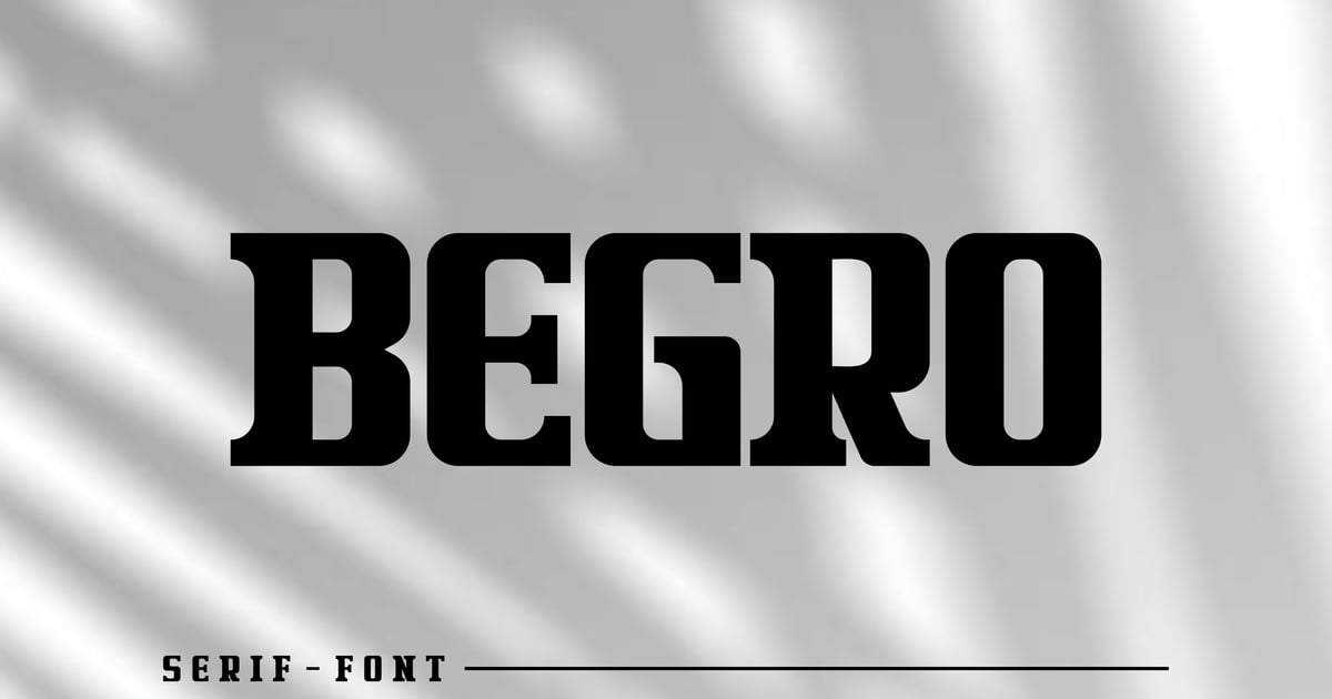 Begro – 粗体现代衬线字体